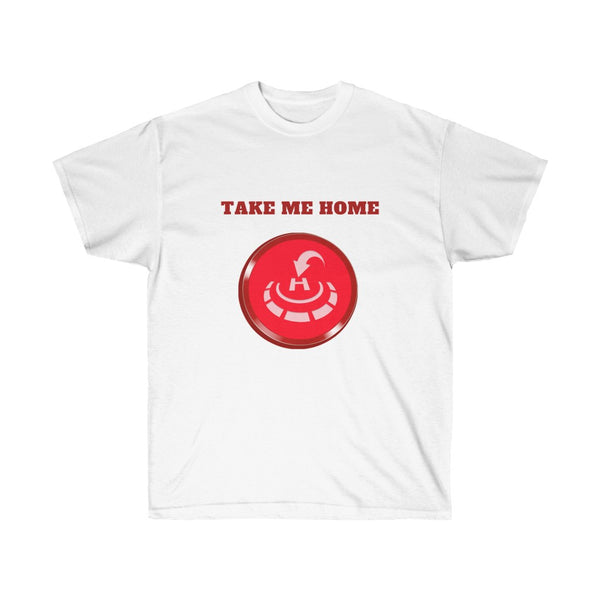 Take me home Unisex Ultra Cotton Tee for Drone enthusiasts